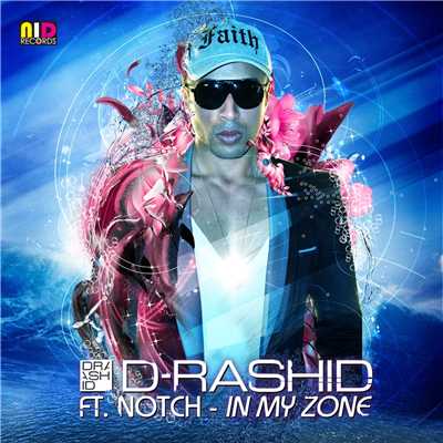 In My Zone (feat. Notch)/D-Rashid