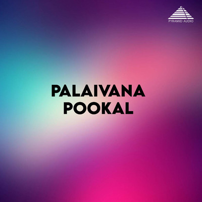 Palaivanapookal (Original Motion Picture Soundtrack)/Sreetharan