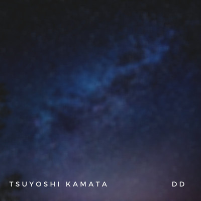 シングル/DD/Tsuyoshi Kamata