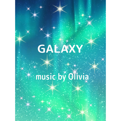 シングル/GALAXY/Olivia