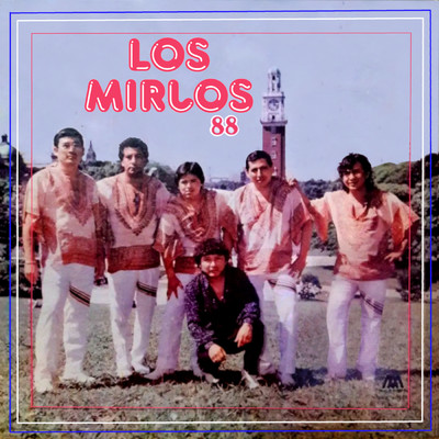 Los Mirlos '88/Los Mirlos