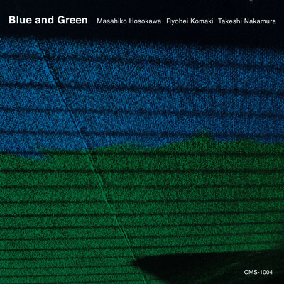 アルバム/Blue And Green/Masahiko Hosokawa