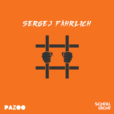 Sergej Fahrlich/Pazoo／Schalldicht