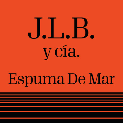アルバム/Espuma De Mar/J.L.B. Y Cia
