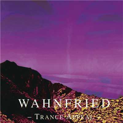 Trance Appeal (Remastered 2017)/Wahnfried