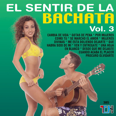 アルバム/El Sentir De La Bachata, Vol. 3/El Sentir de la Bachata