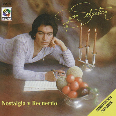Nostalgia Y Recuerdo/Joan Sebastian