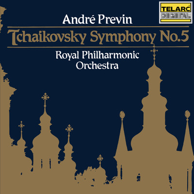 アルバム/Tchaikovsky: Symphony No. 5 in E Minor, Op. 64, TH 29/アンドレ・プレヴィン／ロイヤル・フィルハーモニー管弦楽団