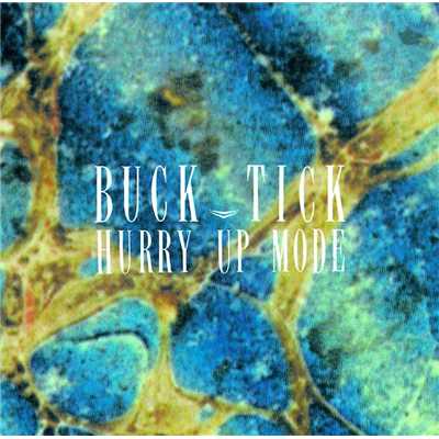 アルバム/HURRY UP MODE/BUCK-TICK
