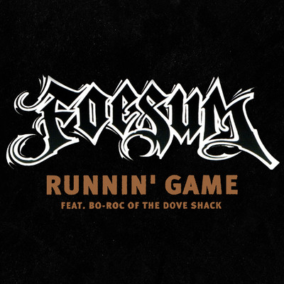 Runnin' Game (feat. Bo-Roc) [Radio Version]/Foesum