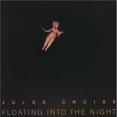 Into the Night/Julee Cruise