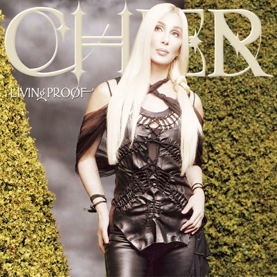 アルバム/Living Proof/Cher
