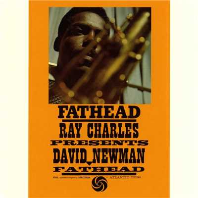 Ray Charles Presents David Newman - Fathead/David Newman