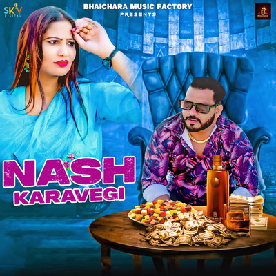 Nash Karavegi/Meenakshi Nain & Moja Karmgarh