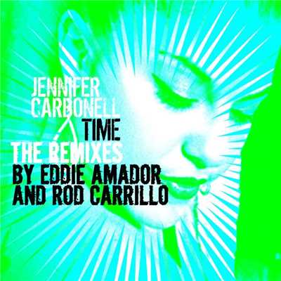 TIME ((Rod Carrillo'S Dirty Miami Girl Mix))/Jennifer Carbonell