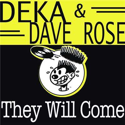 シングル/They Will Come (NYC Dub)/Deka & Dave Rose