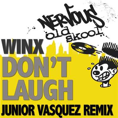 Don't Laugh (Junior Vasquez Sound Factory Dub 2)/Winx
