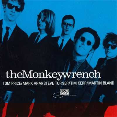 Clean As A Broke-Dick Dog/The Monkeywrench