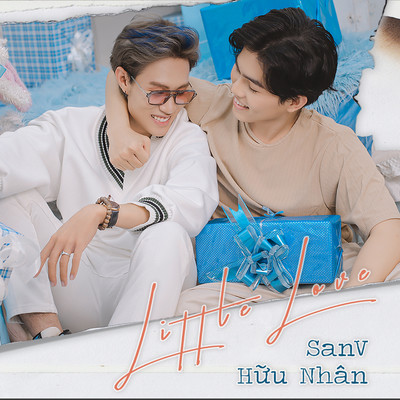 Little Love/SanV & Huu Nhan