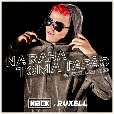 シングル/Na Raba Toma Tapao (Ruxell Remix)/Niack, Ruxell