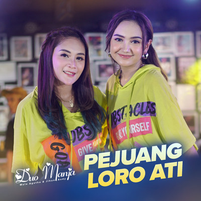 シングル/Pejuang Loro Ati/Duo Manja