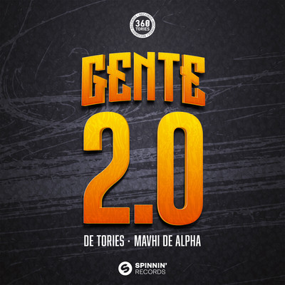 Gente 2.0 (feat. Mavhi De Alpha)/De Tories