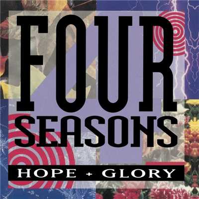 アルバム/Hope + Glory/The Four Seasons