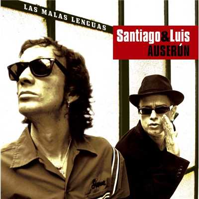Las malas lenguas/Santiago Auseron y Luis Auseron