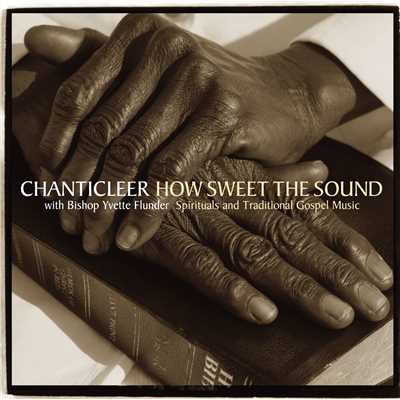 Trad ／ Arr Jennings : ”Sit down servant” & ”Plenty good room”/Chanticleer