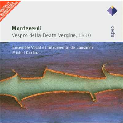 アルバム/Monteverdi : Vespro della beata vergine, 1610  -  Apex/Michel Corboz & Ensemble Vocal et Instrumental de Lausanne