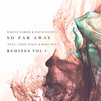 So Far Away (Nicky Romero Remix) feat.Jamie Scott,Romy Dya/David Guetta