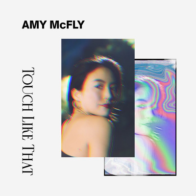 Touch Like That/AMY McFLY