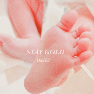 シングル/STAY GOLD/DAIKI