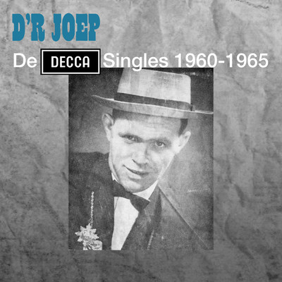 De Decca Singles 1960-1965/D'r Joep／Joep Rademakers