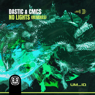 No Lights (Remixes)/Dastic／CMC$