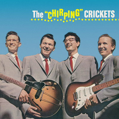 アルバム/The ”Chirping” Crickets/バディ・ホリー&ザ・クリケッツ