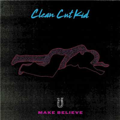 アルバム/Make Believe/Clean Cut Kid