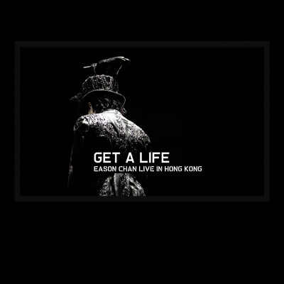 Get A Life (Live)/Eason Chan