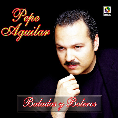 アルバム/Baladas Y Boleros/Pepe Aguilar