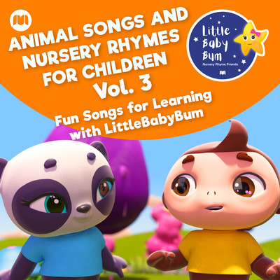 Animal Songs and Nursery Rhymes for Children, Vol. 3 - Fun Songs for Learning with LittleBabyBum/Little Baby Bum Nursery Rhyme Friends