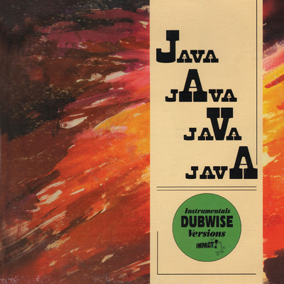 Java Java Java Java - Instrumentals Dubwise Versions/Impact All-Stars