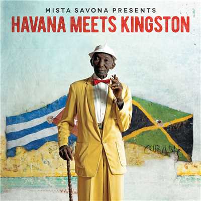 Havana Meets Kingston/Mista Savona