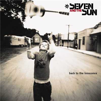 Don't Ask Me Why/Seven and The Sun