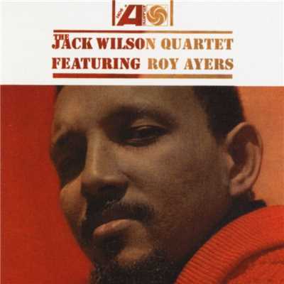 The Jack Wilson Quartet featuring Roy Ayers/The Jack Wilson Quartet featuring Roy Ayers