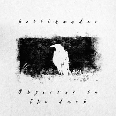 アルバム/Observer In The Dark/Hellixander