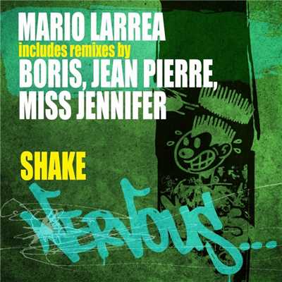 Shake/Mario Larrea
