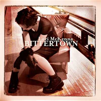 Bittertown (U.S. Release)/Lori McKenna