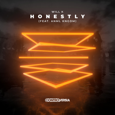 シングル/Honestly (feat. ANML KNGDM) [Extended Mix]/WILL K