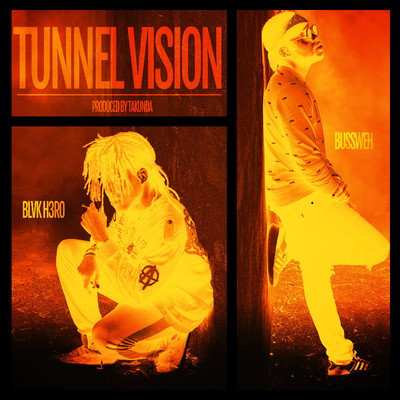 Tunnel Vision/Blvk H3ro