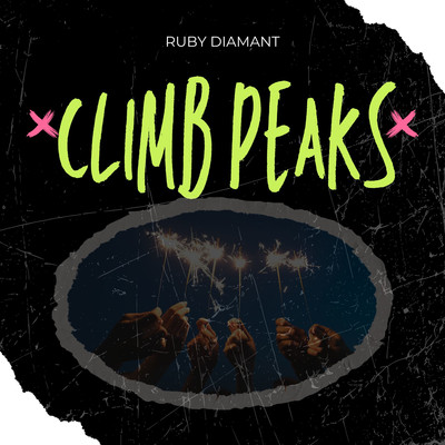 Climb Peaks/Ruby Diamant